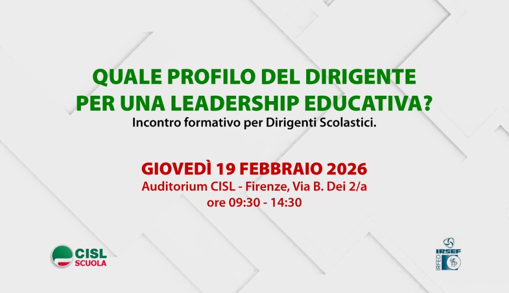 QUALE PROFILO DEL DIRIGENTE PER UNA LEADERSHIP EDUCATIVA?
Incontro formativo per DIRIGENTI SCOLASTICI